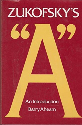 Zukofsky's 'A': An Introduction