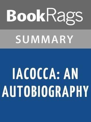 Summary & Study Guide Iacocca: An Autobiography