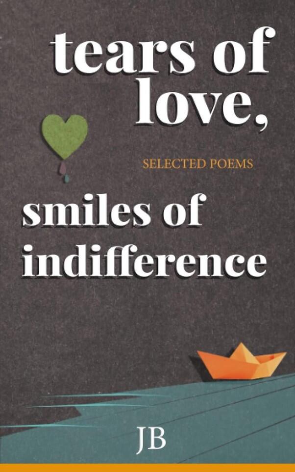Tears of Love, Smiles of Indifference
