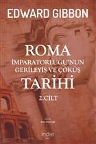 Roma İmparatorluğu’nun Gerileyiş ve Çöküş Tarihi - 2. Cilt