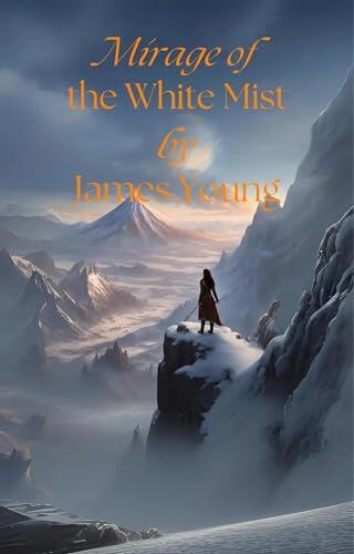 Mirage of the White Mist
