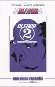 Una dolce rapsodia. Bleach vol.2