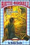 Hattie Marshall and the Dangerous Fire