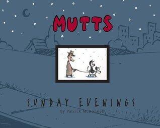 MUTTS Sunday Evenings: A MUTTS Treasury