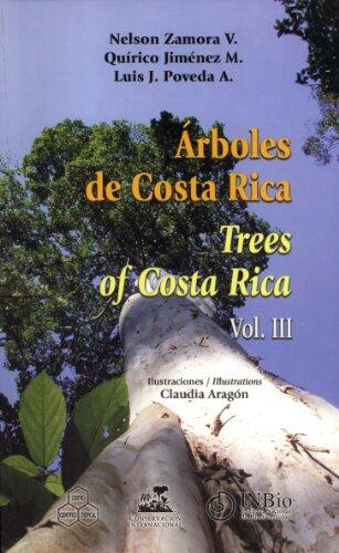 Árboles de Costa Rica (Trees of Costa Rica, Vol. 3)