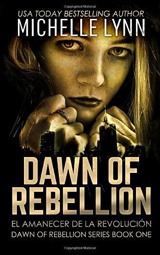 Dawn of Rebellion - El Amanecer de la Revolución