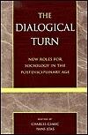 The Dialogical Turn: New Roles for Sociology in the Postdisciplinary Age