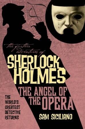 The Further Adventures of Sherlock Holmes - The Angel of the Opera