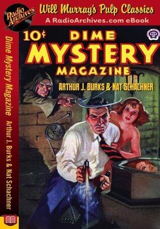 Dime Mystery Magazine Arthur J. Burks and Nat Schachner