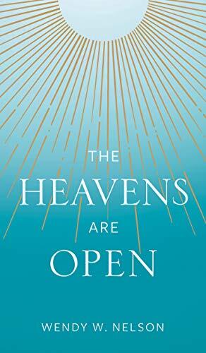 The Heavens are Open