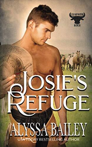 Josie's Refuge: (Clearwater Ranch Book 3)