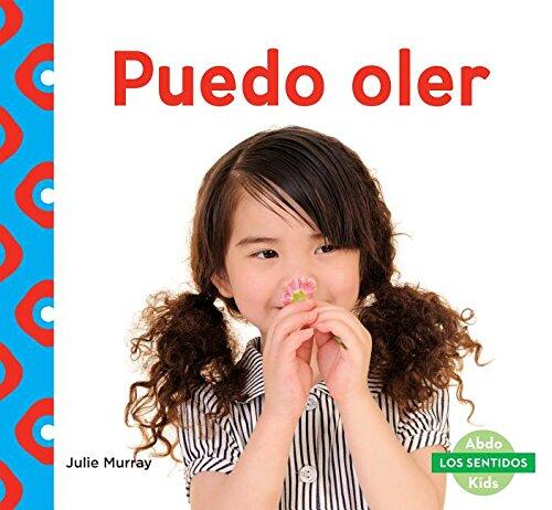 Puedo oler/ I Can Smell (Los Sentidos/ Senses)