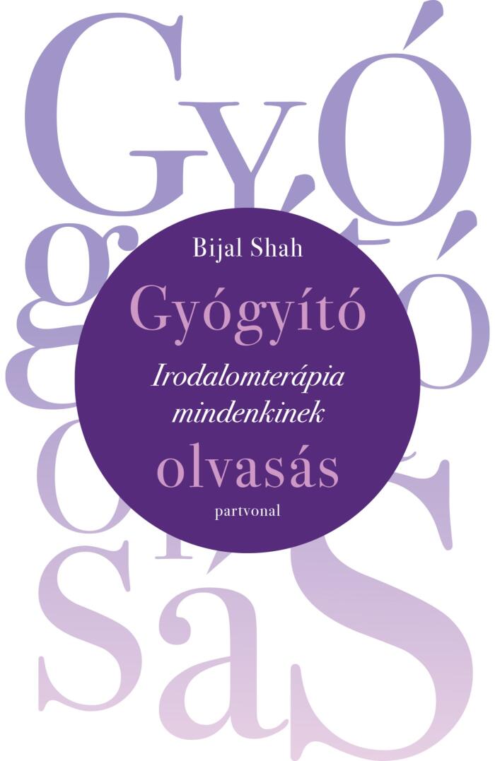 Gyógyító olvasás: Irodalomterápia mindenkinek