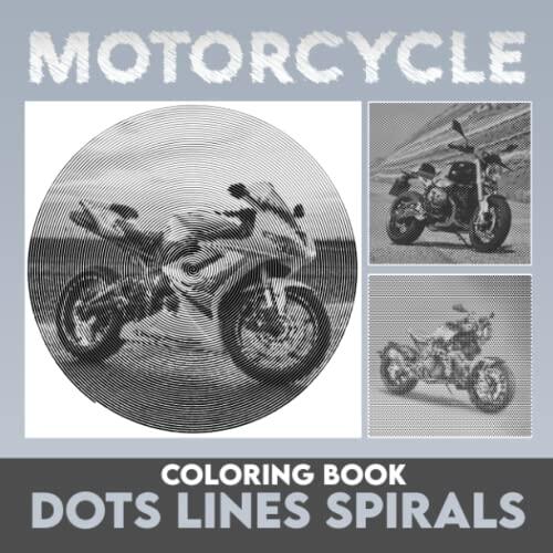 Motorcycle Dots Lines Spirals Coloring Book: Spiral Book for Speed's Lover Draw | Gifts for Boyfriends, Homies, Daddy or Lovers | Gag Gifts | Christmas Gifts | Birthday | To Stress Relief