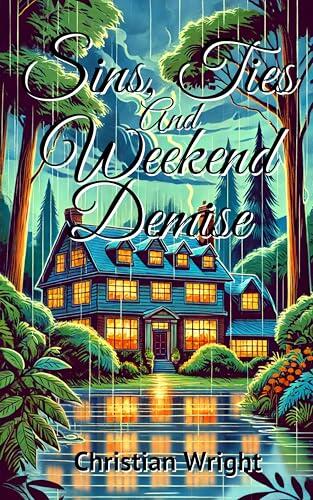 Sins, Ties, and Weekend Demise