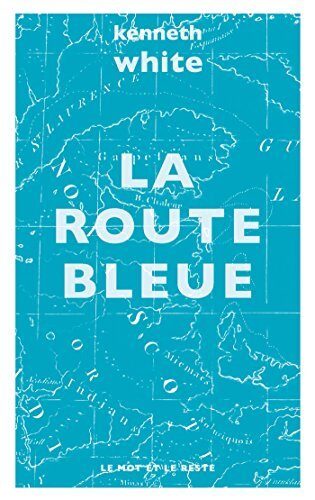 La Route Bleue (LITTERATURES)