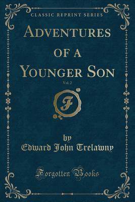 Adventures of a Younger Son, Vol. 2