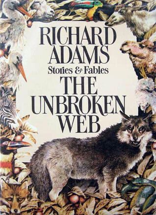 The Unbroken Web: Stories and Fables