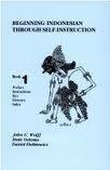 Beginning Indonesian through Self-Instruction, Book 1: Preface, Instructions, Key, Glossary, Index