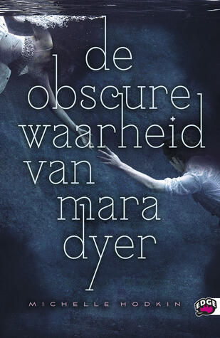 De obscure waarheid van Mara Dyer