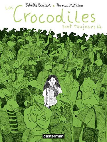 Les Crocodiles sont toujours là