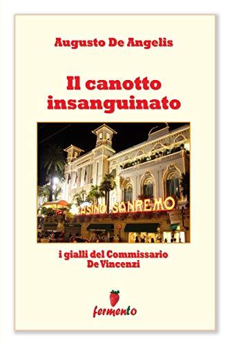 Il canotto insanguinato - I gialli del Commissario De Vincenzi (Classici della letteratura e narrativa contemporanea)