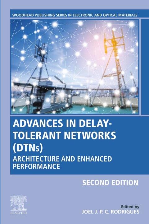 Advances in Delay-Tolerant Networks: Architecture and Enhanced Performance
