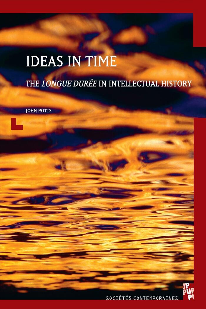 Ideas in Time: The longue durée in Intellectual History