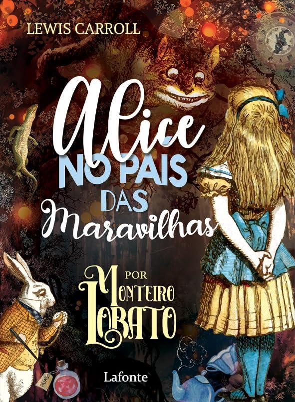 alice no pais das maravilhas por monteiro lobato