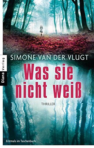 Was sie nicht weiß: Thriller