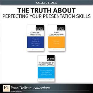 The Truth about Perfecting Your Presentation Skills