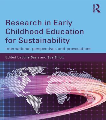 Research in Early Childhood Education for Sustainability: International Perspectives and Provocations