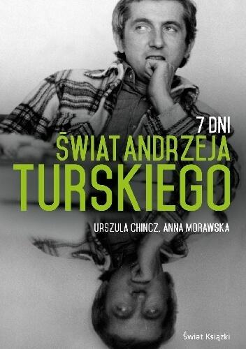 7 dni. Świat Andrzeja Turskiego