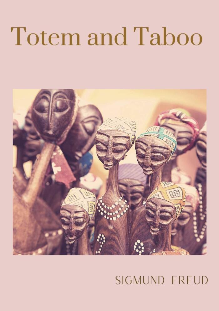 Totem and Taboo: A 1913 book by Sigmund Freud, the founder of psychoanalysis, in which the author applies his work to the fields of archaeology, ... by the work of Wilhelm Wundt and Carl Jung.