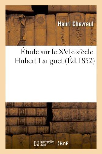 Étude Sur Le XVIe Siècle: Hubert Languet