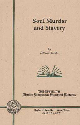 Soul Murder and Slavery