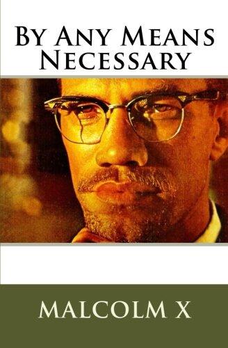 By Any Means Necessary: Speech
