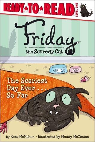 Friday the Scaredy Cat: The Scariest Day Ever . . . So Far