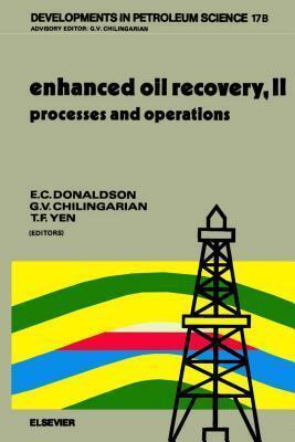 Enhanced Oil Recovery, II Processes and Operations