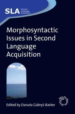 Morphosyntactic Issues in Second Language Acquisition