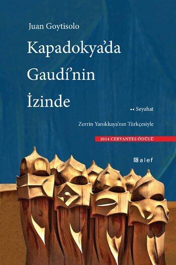 Kapadokya'da Gaudí'nin İzinde