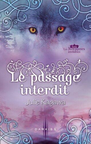Le passage interdit: Série Les Royaumes invisibles