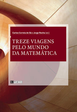 Treze viagens pelo mundo da matemática