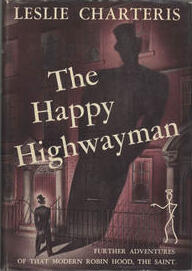 The Happy Highwayman: Some Further Adventures of the Saint