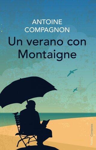 Un verano con Montaigne (Contextos)