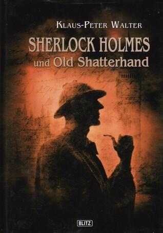 Sherlock Holmes und Old Shatterhand