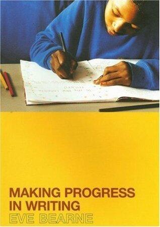 Making Progress in Writing