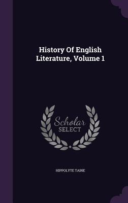 History Of English Literature, Volume 1