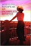 An Incomplete Revenge: A Maisie Dobbs Novel