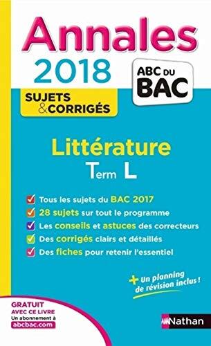 Littérature Tle L : Sujets & corrigés